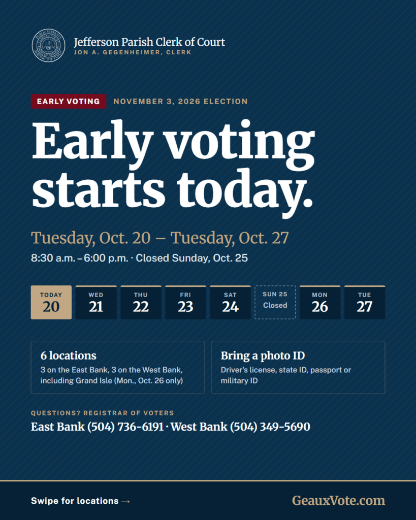 Early voting starts today. October 20 to 27, 8:30 a.m. to 6 p.m., closed Sunday, October 25.